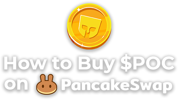 How to Buy $POC on PancackeSwap